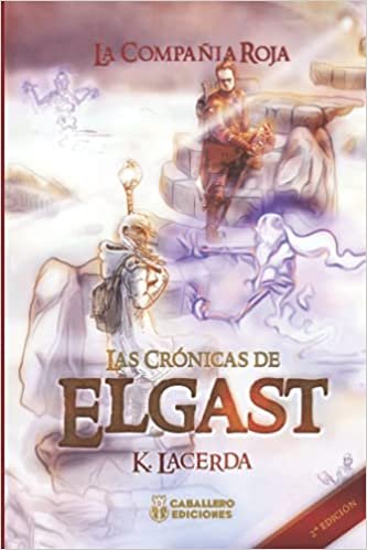 LAS CRONICAS DE ELGAST | K Lacerda | 9788418786075 (Caballero ediciones)