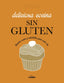 DELICIOSA COCINA SIN GLUTEN - 9788418820403