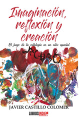 IMAGINACION CREACION Y REFLEXION - 9788418822308