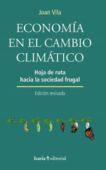ECONOMIA EN EL CAMBIO CLIMATICO | VILA,JOAN | ICARIA | 9788418826306