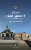 EL MEU CAMÍ IGNASIÀ I Ramos Pinto, Miquel Àngel I Parcir Edicions Selectes I 9788418849060
