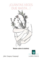 ¡CUÁNTAS VECES DIJE BASTA...! I Company Campmajó, Júlia I Parcir Edicions Selectes I 9788418849091