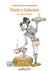 OSCAR Y SABUESO LA SOPA DE LETRAS | Lecomte, Ludovic | 9788418900044 (Entredos)