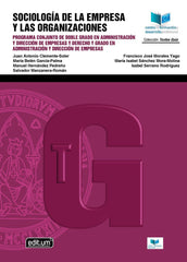 SOCIOLOGIA DE LA EMPRESA Y LAS ORGANIZACIONES | CLEMENTE SOLER, JUAN ANTONIO/HERNANDEZ P | UNIVERSIDAD DE MURCIA | 9788418936487