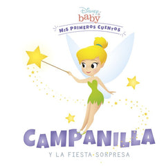 DISNEY BABY CAMPANILLA Y LA FIESTA SORPRESA | Disney | 9788418939198 (Libros disney)
