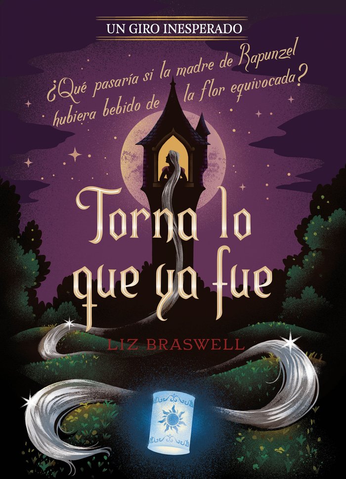 TORNA LO QUE YA FUE UN GIRO INESPERADO | Disney | 9788418939525 (Libros disney)