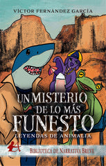 LEYENDAS DE ANIMALIA UN MISTERIO DE LO MAS FUNESTO | Fernandez Garcia,victor | 9788418958342 (Editorial adarve)
