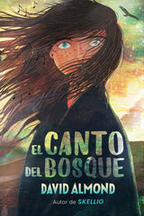 CANTO DEL BOSQUE,EL | Almond,david | 9788419004888 (Duomo)
