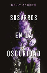 SUSURROS EN LA OSCURIDAD - 9788419030191