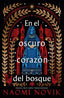 EN EL OSCURO CORAZON DEL BOSQUE | Novik, Naomi | 9788419030764 (Umbriel)