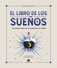 LIBRO DE LOS SUEÑOS,EL I D'Agostino,Azzurra I 5 Tintas Cinco Tintas I 9788419043481