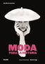 MODA. TODA LA HISTORIA I Fogg, Marnie;Steele, Valerie I BLUME (Naturart) I 9788419094001