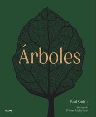 ÁRBOLES. DE LA RAÍZ A LA HOJA I Smith, Paul;Harvey-Brown, Yvette;Macfarlane, Robert I BLUME (Naturart) I 9788419094445