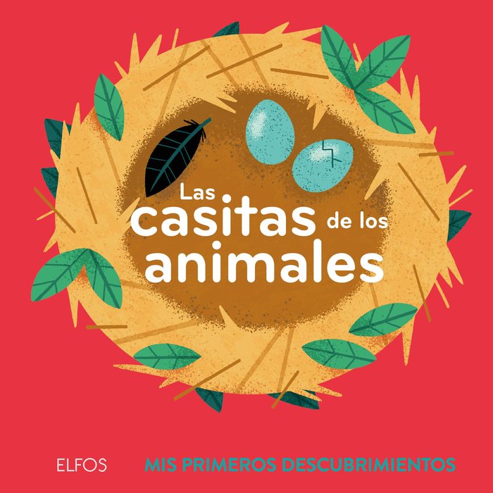 PRIMEROS DESCUBRIMIENTOS. LAS CASITAS DE LOS ANIMALES I Bailey, Ella I BLUME (Naturart) I 9788419094513