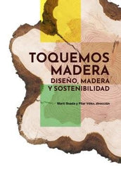 TOQUEMOS MADERA I Boada Juncà, Martí;Vélez Vicente, Pilar I BLUME (Naturart) I 9788419094988