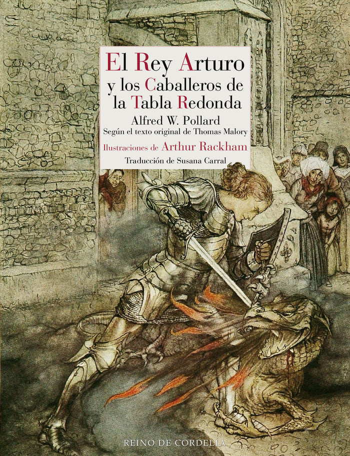 REY ARTURO Y LOS CABALLEROS DE LA TABLA REDONDA,EL | Pollard/rackham | 9788419124654 (Reino de cordelia)