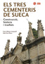 ELS TRES CEMENTERIS DE SUECA | ALFORJA CARBONELL,ENRIC/FERRI RIERA,AIDA | EDICIONS 96 | 9788419149886
