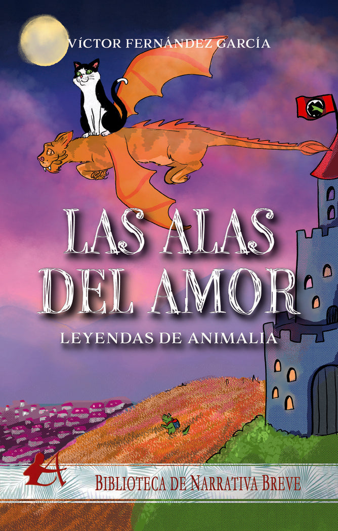 LEYENDAS DE ANIMALIA LAS ALAS DEL AMOR | Fernandez Garcia,victor | 9788419151186 (Editorial adarve)
