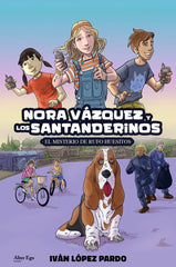 NORA VÁZQUEZ Y LOS SANTANDERINOS I López Caro, Ivan I Álter Ego Ediciones I 9788419232106