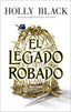 EL LEGADO ROBADO | Black, Holly | 9788419252012 (Puck)