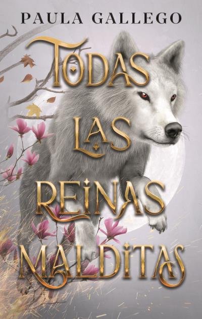 TODAS LAS REINAS MALDITAS | Gallego, Paula | 9788419252661 (Puck)