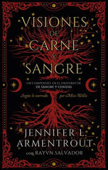 VISIONES DE CARNE Y SANGRE | Armentrout, Jennifer/salvador, Rayvn | 9788419252685 (Puck)