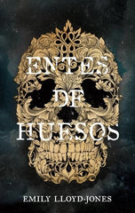 ENTES DE HUESOS | Lloyd-jones, Emily | 9788419252838 (Puck)