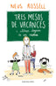 TRES MESOS DE VACANCES | NEUS ROSSELL | ROSADELSVENTS | 9788419259509