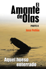 EL AMANTE DE OLAS II. I Pellón Martín, Jose I Cultropía I 9788419270139
