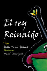EL REY REINALDO QUIERE UN CALDO I Moreno Montes, Julián I Cultropía I 9788419270177