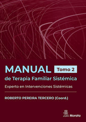 MANUAL DE TERAPIA FAMILIAR SISTEMICA EXPERTO EN INTERVENCIO | PEREIRA TERCERO, ROBERTO | MORATA | 9788419287595