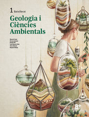 ✅ GEOLOGIA I CIENCIES AMBIENTALS 1ºBACH CATA,24 I COSTA, MARCEL/LLORENS, FERRAN/PIE, XAVIE I DIDACTA+ I 9788419324498