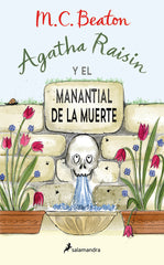 AGATHA RAISIN Y EL MANANTIAL DE LA MUERTE AGATHA RAISIN 7 - 9788419346438