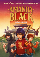 AMANDA BLACK 9 EL CAMI DEL NINJA | Juan Gomez Jurado | 9788419378316 (B de blok)