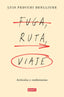 FUGA RUTA VIAJE | LUIS FEDUCHI | DEBATE | 9788419399830