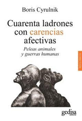 CUARENTA LADRONES CON CARENCIAS AFECTIVAS | CYRULNIK,BORIS | GEDISA | 9788419406729
