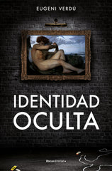 IDENTIDAD OCULTA - 9788419449429
