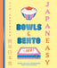 JAPANEASY BOWLS AND BENTO - 9788419466013