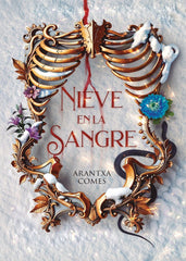 NIEVE EN LA SANGRE | Comes, Arantxa | 9788419467522 (Del nuevo extremo batiscafo)