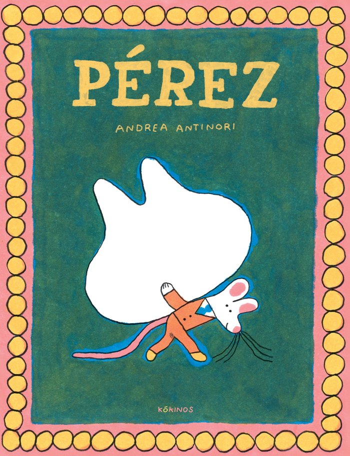 PEREZ | Antinori,andrea | 9788419475954 (Kokinos)