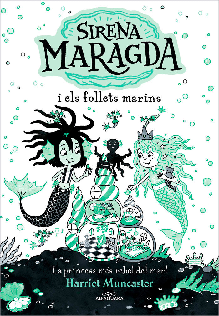 LA SIRENA MARAGDA I ELS FOLLETS MARINS LA SIRENA MARAGDA | Harriet Muncaster | 9788419507136 (Alfaguara ij)