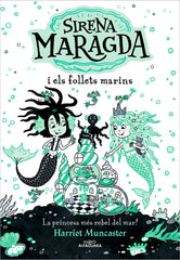 LA SIRENA MARAGDA I ELS FOLLETS MARINS LA SIRENA MARAGDA | Harriet Muncaster | 9788419507136 (Alfaguara ij)