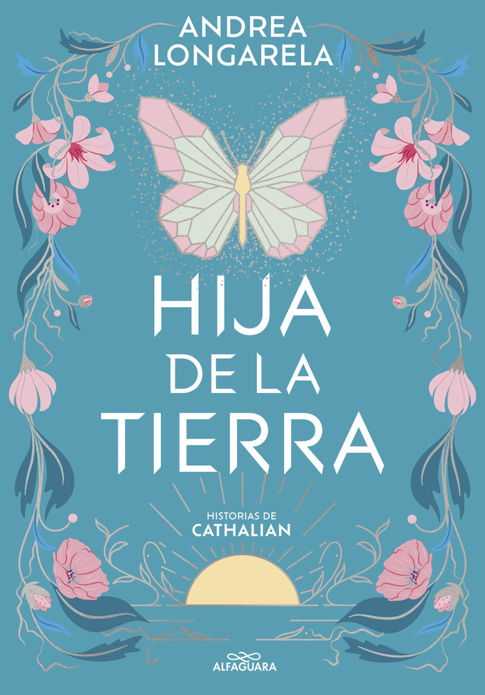 HIJA DE LA TIERRA | Andrea Longarela | 9788419507402 (Alfaguara ij)