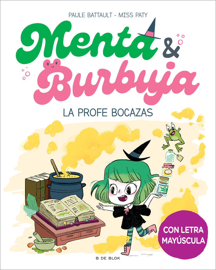 MENTA Y BURBUJA 3 LA PROFE BOCAZAS | Paule Battault | 9788419522047 (B de blok)