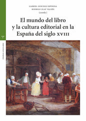 EL MUNDO DEL LIBRO Y LA CULTURA EDITORIAL | OLAY VALDES,RODRIGO/SANCHEZ ESPINOSA,GAB | TREA | 9788419525604