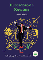 EL CEREBRO DE NEWTON | Arbes, Jakub | 9788419550200 (Aristas martinez)
