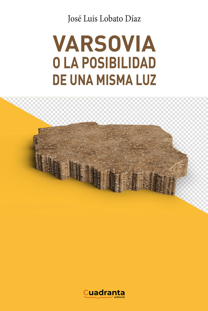 VARSOVIA O LA POSIBILIDAD DE UNA MISMA LUZ - 9788419556578