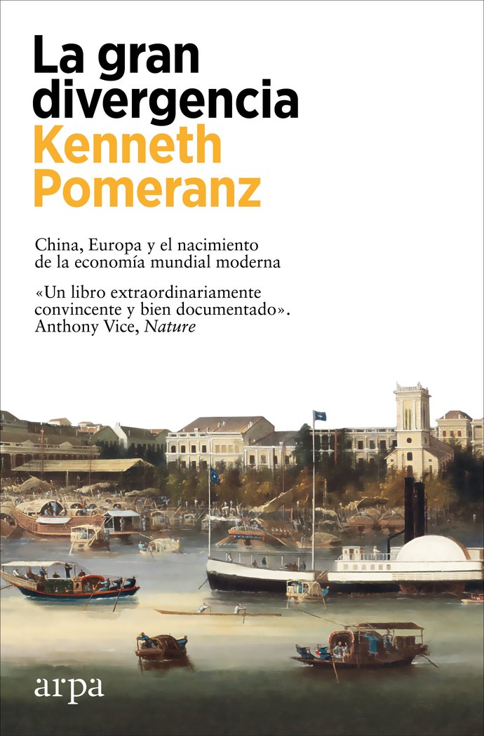 LA GRAN DIVERGENCIA | POMERANZ, KENNETH | ARPA EDITORES | 9788419558947