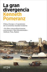 LA GRAN DIVERGENCIA | POMERANZ, KENNETH | ARPA EDITORES | 9788419558947