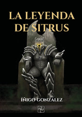 LA LEYENDA DE SITRUS | Gonzalez Guembe,íñigo | 9788419579232 (Malas artes)